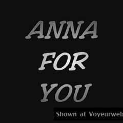 Girlfriend Video:&nbsp;Anna For You